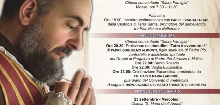22-23 Settembre Ricordiamo il transito di San Pio da Pietrelcina